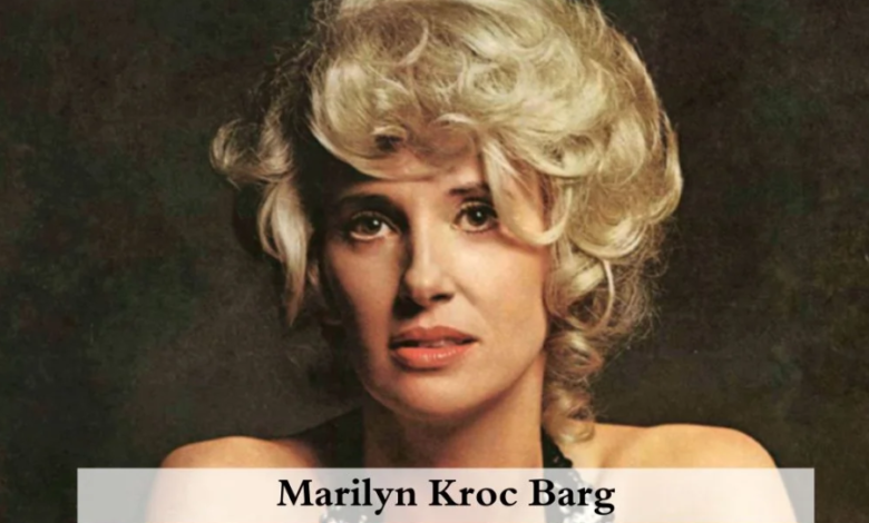 marilyn kroc barg